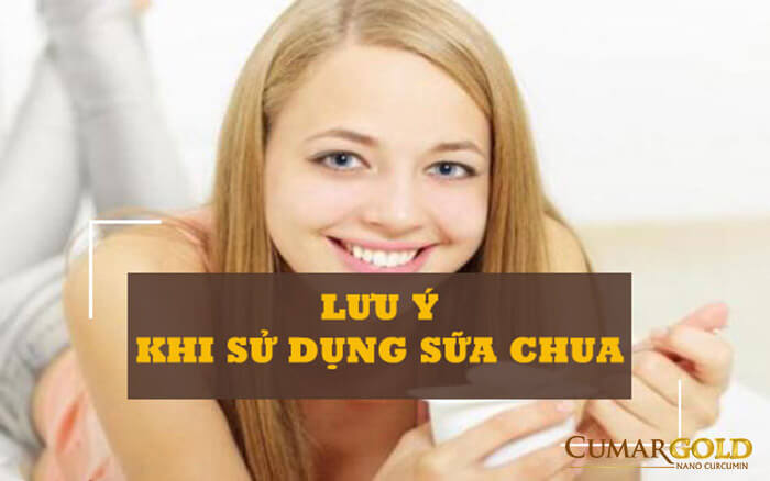 Lưu ý khi sử dụng sữa chua