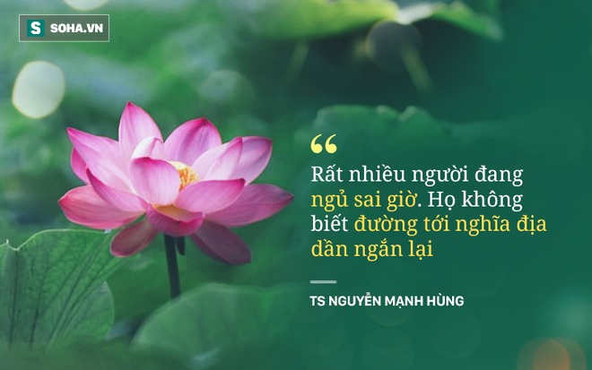 TS Nguyễn Mạnh Hùng: Rất nhiều người đang ngủ sai giờ. Họ không biết đường tới nghĩa địa dần ngắn lại - Ảnh 1.